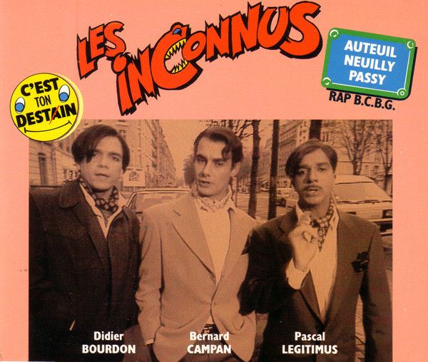 Couverture du 45 tours Les Inconnus – Auteuil Neuilly Passy (Rap B.C.B.G.) / C'est Ton Destin