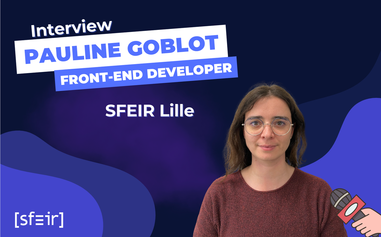 Pauline, l’architecte du web : entre expertise technique et design au service de l’utilisateur