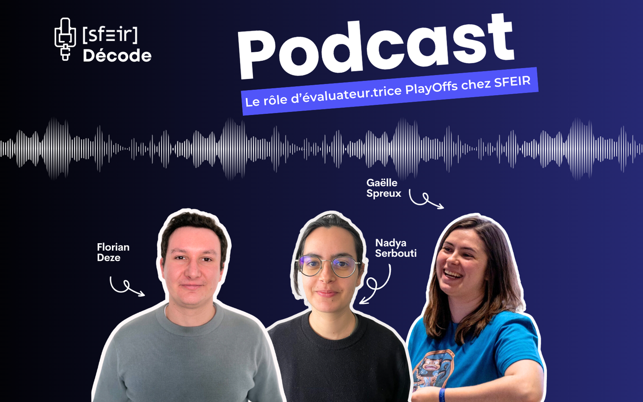 🎙SFEIR Décode - Les PlayOffs chez SFEIR : une immersion dans l’évaluation technique