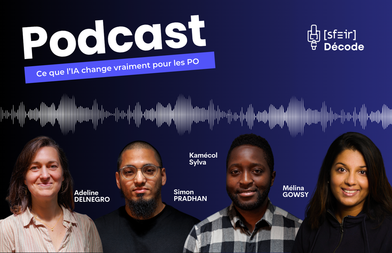 🎙 SFEIR Décode – Team Product - PO & IA : formation, transformation et désillusions productives